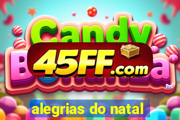 alegrias do natal